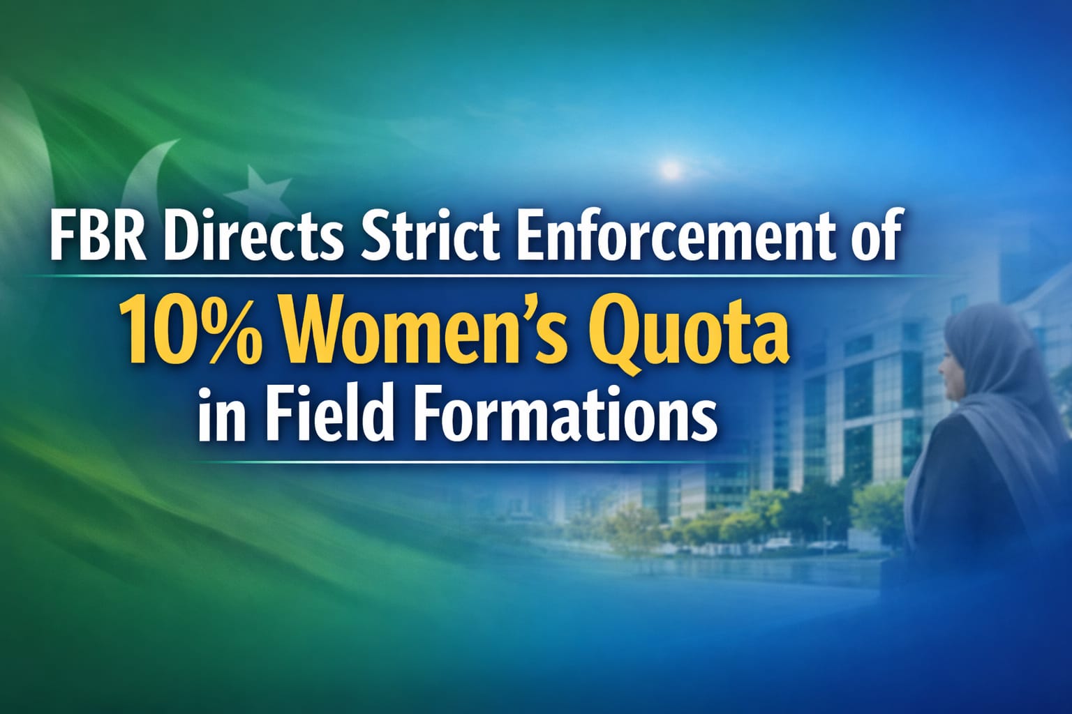 FBR Directs Strict 10% Women Quota